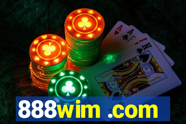 888wim .com